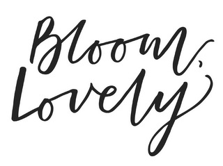 BLOOM, LOVELY