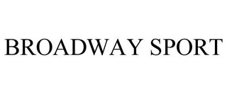 BROADWAY SPORT