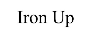 IRON UP