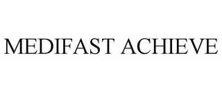 MEDIFAST ACHIEVE