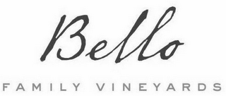 BELLO FAMILY VINEYARDS