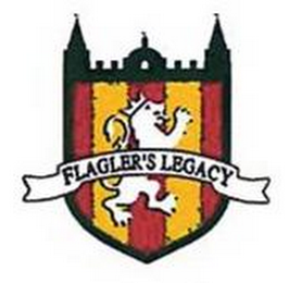 FLAGLER'S LEGACY