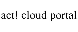 ACT! CLOUD PORTAL