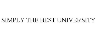 SIMPLY THE BEST UNIVERSITY