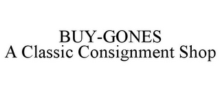 BUY-GONES A CLASSIC CONSIGNMENT SHOP