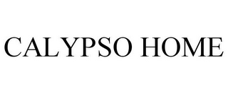 CALYPSO HOME