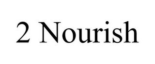 2 NOURISH