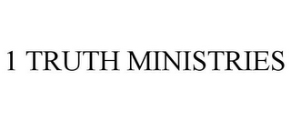 1 TRUTH MINISTRIES