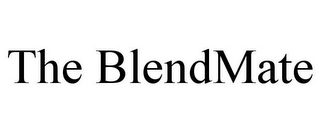 THE BLENDMATE