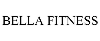 BELLA FITNESS