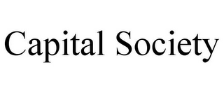CAPITAL SOCIETY