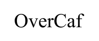 OVERCAF