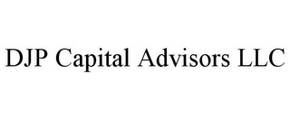 DJP CAPITAL ADVISORS LLC