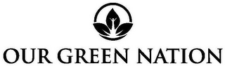 OUR GREEN NATION