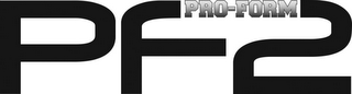 PRO-FORM PF2