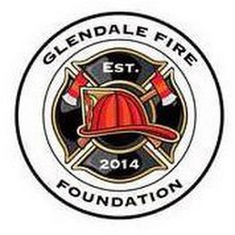 GLENDALE FIRE FOUNDATION EST. 2014