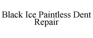 BLACK ICE PAINTLESS DENT REPAIR