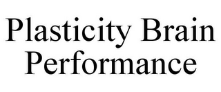 PLASTICITY BRAIN PERFORMANCE