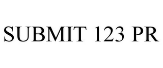 SUBMIT 123 PR