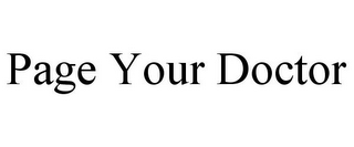 PAGE YOUR DOCTOR
