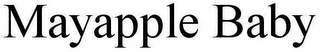 MAYAPPLE BABY