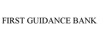 FIRST GUIDANCE BANK