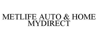 METLIFE AUTO & HOME MYDIRECT