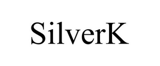 SILVERK