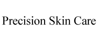 PRECISION SKIN CARE