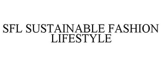 SFL SUSTAINABLE FASHION LIFESTYLE