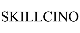 SKILLCINO
