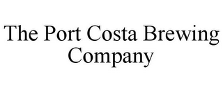 THE PORT COSTA BREWING COMPANY