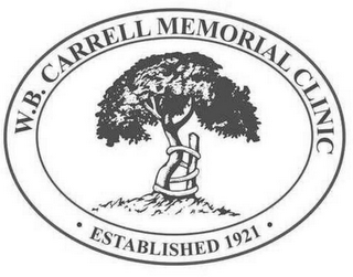 W.B. CARRELL MEMORIAL CLINIC · ESTABLISHED 1921 ·