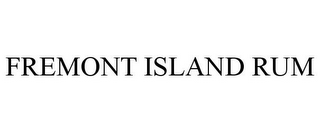 FREMONT ISLAND RUM