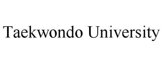 TAEKWONDO UNIVERSITY