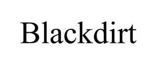 BLACKDIRT