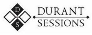 D S DURANT SESSIONS