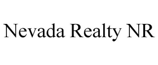 NEVADA REALTY NR