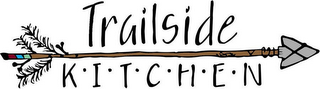 TRAILSIDE KITCHEN