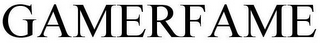 GAMERFAME