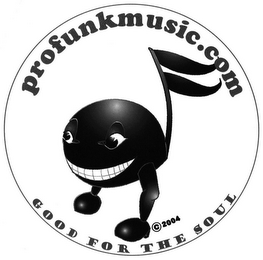 PROFUNKMUSIC.COM GOOD FOR THE SOUL