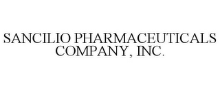 SANCILIO PHARMACEUTICALS COMPANY, INC.