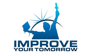 IMPROVE YOUR TOMORROW