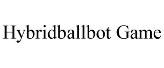 HYBRIDBALLBOT GAME