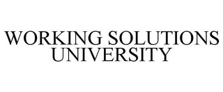 WORKING SOLUTIONS UNIVERSITY