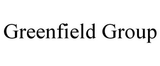 GREENFIELD GROUP