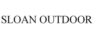 SLOAN OUTDOOR