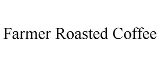 FARMER ROASTED COFFEE