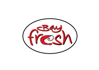 BAY FRESH