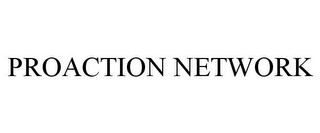 PROACTION NETWORK